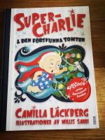 Super-Charlie och den f&ouml;rsvunna tomten