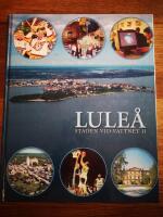 Lule&aring; : staden vid vattnet II