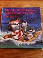 Sigge, Herman och Mulle Mullvad flyttar in