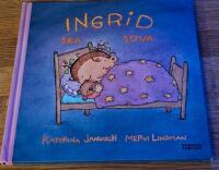 Ingrid ska sova
