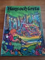 Hans och Greta : ur br&ouml;derna Grimms sagor