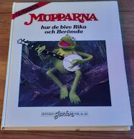 Mupparna : hur de blev rika och ber&ouml;mda : [filmboken]