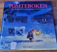 Tomteboken : den svenska tomtens f&ouml;runderliga liv och historia