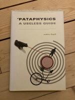 Pataphysics - a useless guide