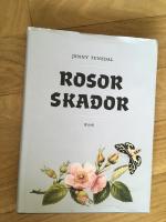 Rosor skador