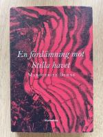 En f&ouml;rd&auml;mning mot Stilla havet