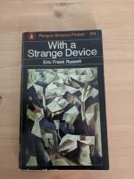 With a Strange Device