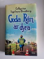 Goda r&aring;n &auml;r dyra