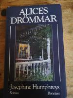 Alices dr&ouml;mmar : [roman]