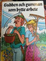 Gubben och gumman som bytte arbete : svensk folksaga