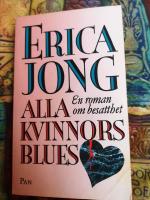 Alla kvinnors blues : en roman om besatthet
