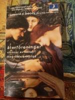 &Aring;terf&ouml;reningar : visioner av &aring;terf&ouml;reningar med d&ouml;da anh&ouml;riga