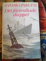 Det f&ouml;rtrollade skeppet : [roman]