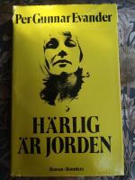 H&auml;rlig &auml;r jorden : [roman]