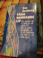 V&aring;ra kommande liv