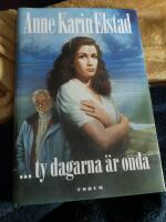 ... ty dagarna &auml;r onda