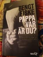 Pappa var &auml;r du? : [en f&auml;ngslande bok om en pastors kamp mot droger och prostitution p&aring; Berlins gator]