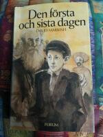 Den f&ouml;rsta och sista dagen