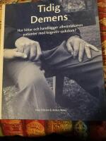 Tidig demens : hur hittar och handl&auml;gger allm&auml;nl&auml;karen patienter med kognitiv sjukdom?