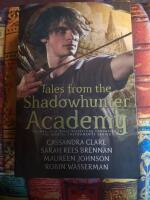 Tales from the Shadowhunter Academy [English] 