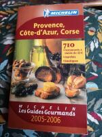 MICHELIN Les Guides Gourmands 2005-2006 Provence, Cote-d' Azur, Corse [Franska] 