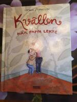 Kv&auml;llen n&auml;r pappa lekte