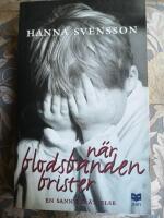 N&auml;r blodsbanden brister