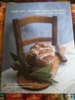 K&auml;rlek, oliver och timjan : mat f&ouml;r v&auml;lbefinnande