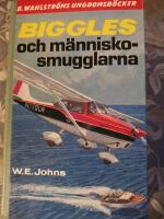 Biggles och m&auml;nnisko-smugglarna