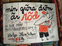 Min gr&ouml;na dr&ouml;m &auml;r r&ouml;d : en bok fr&aring;n motst&aring;ndr&ouml;relsen