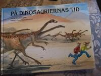 P&aring; dinosauriernas tid