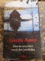 Det &auml;r mycket med det jordiska : roman