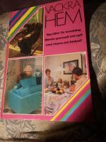 Vackra hem : nya id&eacute;er f&ouml;r inredning : blanda gammalt och nytt med charm och fantasi!