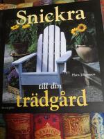 Snickra till din tr&auml;dg&aring;rd