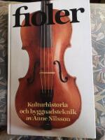 Fioler : kulturhistoria och byggnadsteknik