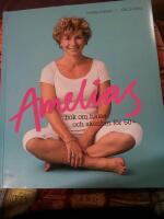 Amelias bok om h&auml;lsa och sk&ouml;nhet f&ouml;r 50+