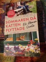 Sommaren d&aring; katten flyttade