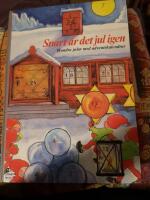 Snart &auml;r det jul igen : [hundra jular med adventskalendrar]