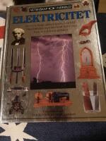 Elektricitet : [den livsviktiga elektriciteten i n&auml;rbild - v&aring;ra f&ouml;rf&auml;ders mystiska kraft leder v&aring;ra barn in i elektronik&aring;ldern]