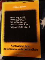 Motivation hos missbrukare och behandlare