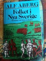 Folket i Nya Sverige : v&aring;r koloni vid Delawarefloden 1638-1655