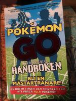 Pok&eacute;mon Go : den inofficiella handboken