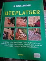 Uteplatser : tr&auml;d&auml;ck, stensatta uteplatser, plintgjutning, dr&auml;nering, trappor, r&auml;cken, st&ouml;dmurar, g&aring;ngar, utem&ouml;bler, pergola och planteringsl&aring;dor