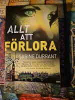 Allt att f&ouml;rlora