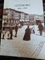 G&Ouml;TEBORG 1860-1950