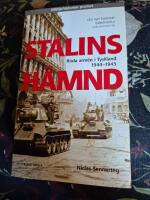 Stalins h&auml;mnd : R&ouml;da arm&eacute;n i Tyskland 1944-45