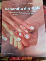 Behandla dig sj&auml;lv : med massage, akupressur och zonterapi