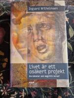 Livet &auml;r ett os&auml;kert projekt