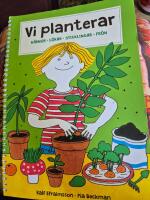 Vi planterar : k&auml;rnor, l&ouml;kar, sticklingar och fr&ouml;n