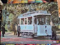 Fr&aring;n havre till el : n&auml;r sp&aring;rvagnen i G&ouml;teborg blev elektrisk : en historik &ouml;ver hur det gick till n&auml;r sp&aring;rv&auml;gen elektrifierades f&ouml;r 100 &aring;r sedan